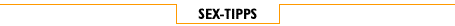 zur &Uuml;bersicht Sex-Tipps (nur f&uuml;r Club erotik.de Mitglieder)