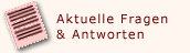Aktuelle Fragen und Antworten